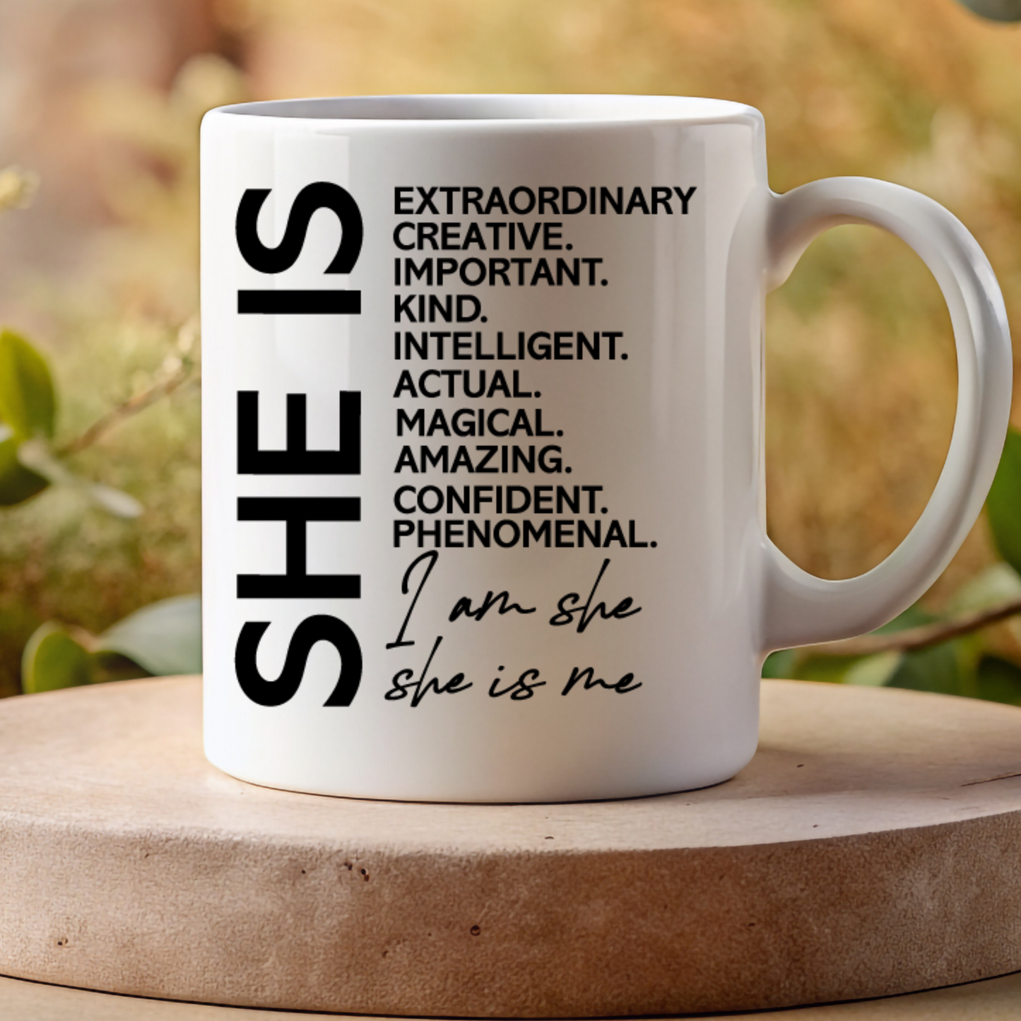 She Is Mug – Inspirational Affirmation Mug